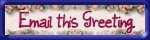 Click here to email this greeting to a friend!